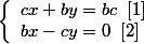 \left\{\begin{array}l cx + by = bc \; \; [1]\\bx - cy = 0\; \;  [2]\end{array}\right.